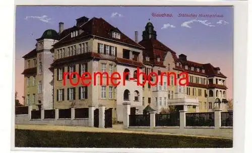 79830 Ak Glauchau Städtisches Krankenhaus um 1920