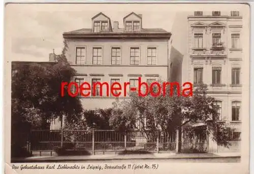 75830 Foto Ak Leipzig Geburtshaus Karl Liebknechts Braustraße 11 um 1955