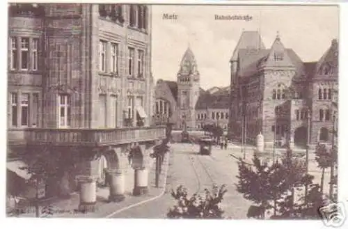 19060 Ak Metz Bahnhofstrasse um 1910