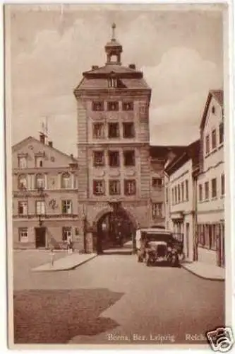 07812 Ak Borna bei Leipzig Reichstor 1922