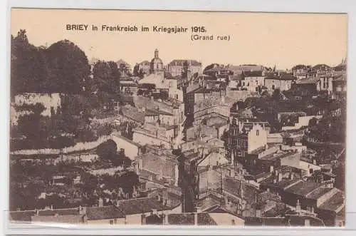 79235 Feldpost AK Briey in Frankreich im Kriegsjahr 1915 (Grand rue) Westfront