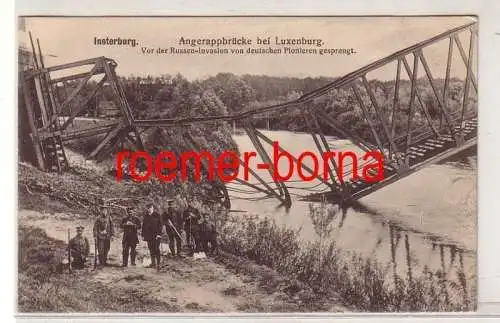 73348 Feldpost Ak Insterburg Ostpreussen Angerappbrücke bei Luxenburg 1915