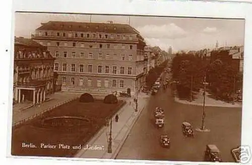 05311 Ak Berlin Pariser Platz und "Linden" um 1930