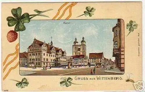 03998 Kleeblatt Ak Gruss aus Wittenberg Markt um 1900