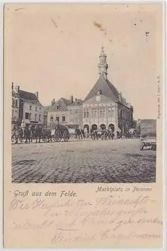 55003 Feldpost Ak Gruß aus dem Felde Marktplatz in Peronne Frankreich 1915