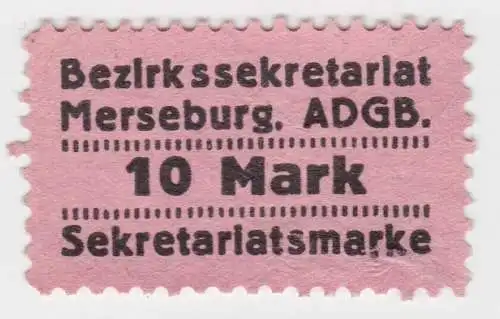 seltene 10 Mark Sekretariatsmarke Bezirkssekretariat Merseburg A.D.G.B. (61054)