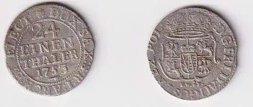 1/24 Taler Silber Münze Sachsen albertinische Linie 1753 FWOF ss (152977)