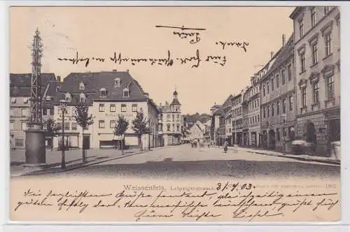 71771 AK Weissenfels - Leipzigerstrasse, Straßenansicht mit Geschäften 1903