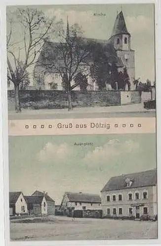 51219 Mehrbild Ak Gruß aus Dölzig Kirche und Auenplatz um 1920