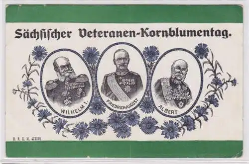 47220 Ak Sächsischer Veteranen-Kornblumentag Wilhelm I. Friedrich-August Albert