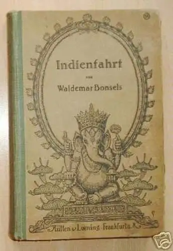 Reiseerzählung "Indienfahrt" W. Bonsel, 1918