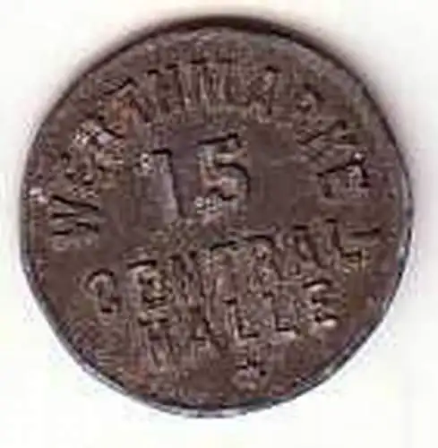 Alte 15 Pfennig Zink Wertmarke Central Halle um 1920