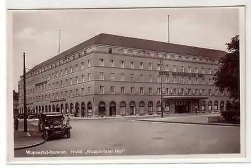 43691 Ak Wuppertal Barmen Hotel "Wuppertaler Hof" 1940