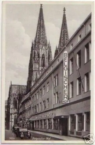 14234 Ak Köln Gasthof Belgischer Hof um 1940