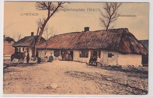 63118 Ak Lowitsch Łowicz Kriegsschauplatz 1914/15 Bauernhäuser Feldpost 1915