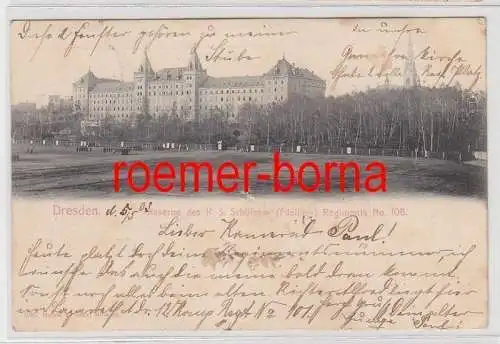 75067 Ak Dresden Kaserne des K.S. Schützen (Füsilier) Regiments Bo. 108 von 1903