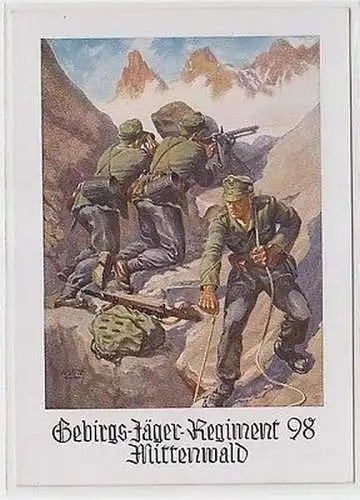 67271 Propaganda Ak Gebirgs Jäger Regiment 98 Mittenwald um 1940