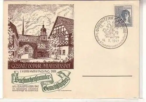 58255 Anlaß Ak Gössnitz 60 Jahre Philatelistenstadt 1947