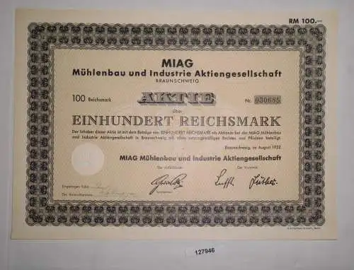 100 RM Aktie MIAG Mühlenbau & Industrie AG Braunschweig August 1932 (127946)