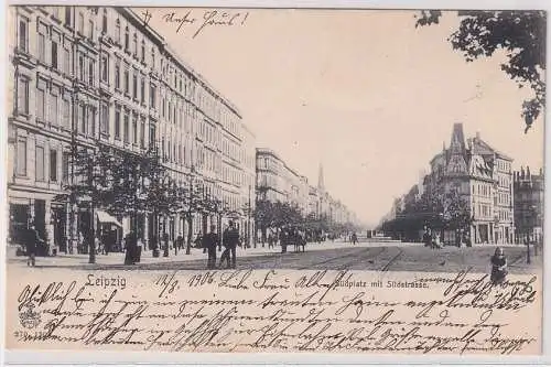 03072 Ak Leipzig Südplatz mit Südstrasse 1906