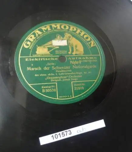 101573 Schellackplatte Grammophon "Marsch der Schweizer Nationalgarde" u.a. 1928