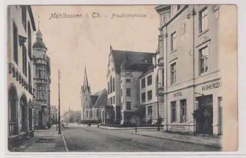 99756 Ak Mühlhausen in Thüringen Friedrichstraße mit Hotel Hohenzollern um 1910