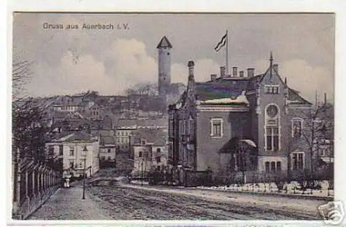 13275 Ak Gruss aus Auerbach iom Vogtland 1910