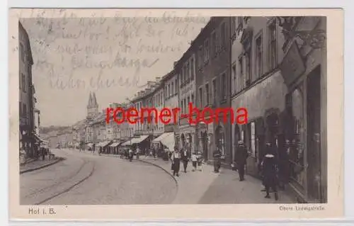 83673 Ak Hof i.B. Obere Ludwigstraße um 1920