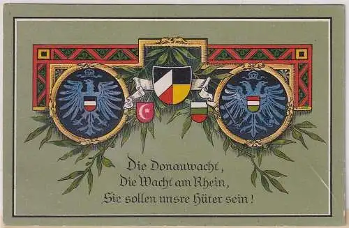 90259 AK Die Donauwacht, die Wacht am Rhein, Sie sollen unsre Hüter sein um 1915