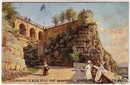 04594 Ak Luxemburg Bockfelsen mit Schloß Brücke 1910