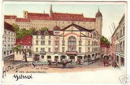 10196 Ak Lithographie Meißen Hotel goldene Sonne 1900