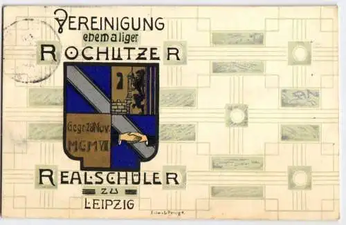 92134 Ak Vereinigung ehemaliger Rochlitzer Realschüler zu Leipzig 1908