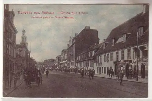 60217 Feldpost Ak Gruß aus Libau grosse Strasse 1915