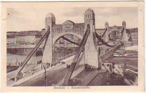 25831 Feldpost Ak Breslau Kaiserbrücke 1918