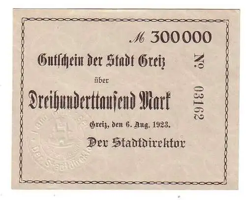 Seltene 300000 Mark Inflations Banknote Stadt Greiz 6. August 1923