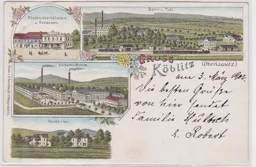 99413 Ak Lithographie Gruss aus Köblitz (Oberlausitz) Bahn, Post Weberei usw. 