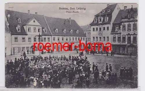 81896 Ak Borna Bez. Leipzig Platz-Musik um 1920