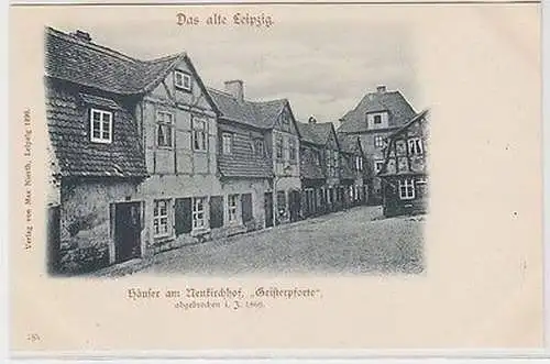 63267 Ak Leipzig Häuser am Neukirchhof "Geisterpforte" abgebrochen 1869