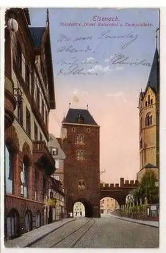 56631 Feldpost Ak Eisenach Nicolaitor Hotel Kaiserhof und Turmschänke 1917