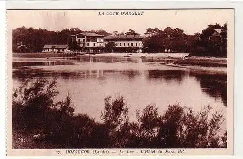 61002 Ak Hossegor (Landes) Le Lac L`Hotel du Parc La Cote D`Argent um 1925