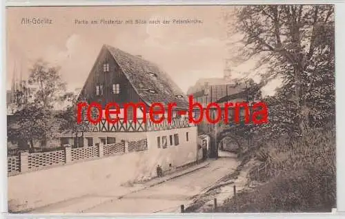 80471 Ak Alt-Görlitz Partie am Finstertor mit Blick nach der Peterskirche 1908