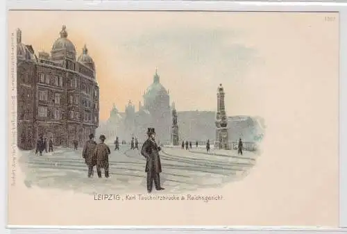 92970 Ak Lithographie Leipzig Karl Tauchnitzbrücke & Reichsgericht um 1900