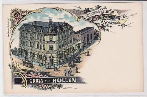 80324 Ak Lithographie Gruß aus Hüllen bei Gelsenkirchen Restauration Kaiserhof