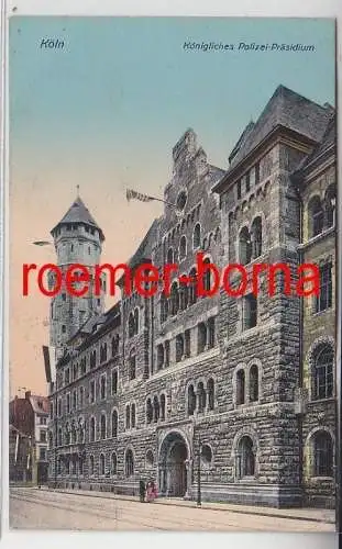 79911 Ak Köln königliches Polizei Präsidium 1910