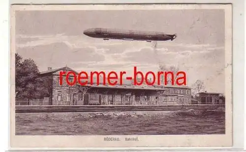 80862 Ak Zeppelin Luftschiff über Bahnhof Röderau 1915