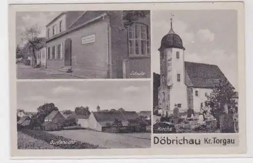 98207 Mehrbild Ak Döbrichau Kreis Torgau Schule, Kirche usw. um 1950