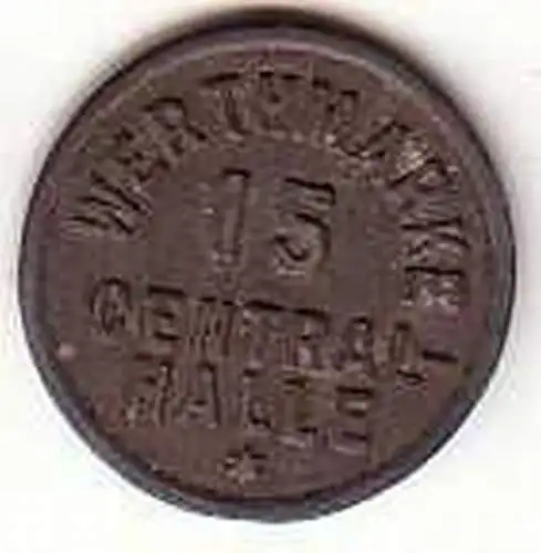 alte 15 Pfennig Zink Wertmarke Central Halle um 1920