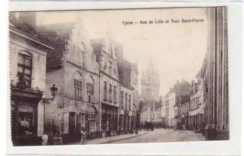 46359 Ak Ypres Rue de Lille et Tour Saint Pierre um 1915