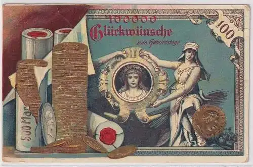 25688 Ak 100000 Glückwünsche zum Geburtstag Schein, Münzen  1910