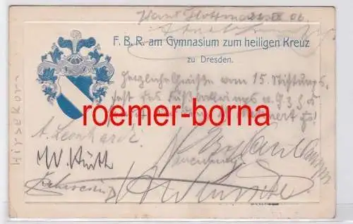 80903 geprägte Ak Studentika Dresden F.B.R. am Gymnasium zum heiligen Kreuz 1906